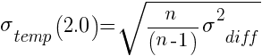 sigma_temp(2.0) = sqrt{n/(n-1)sigma^2_diff}